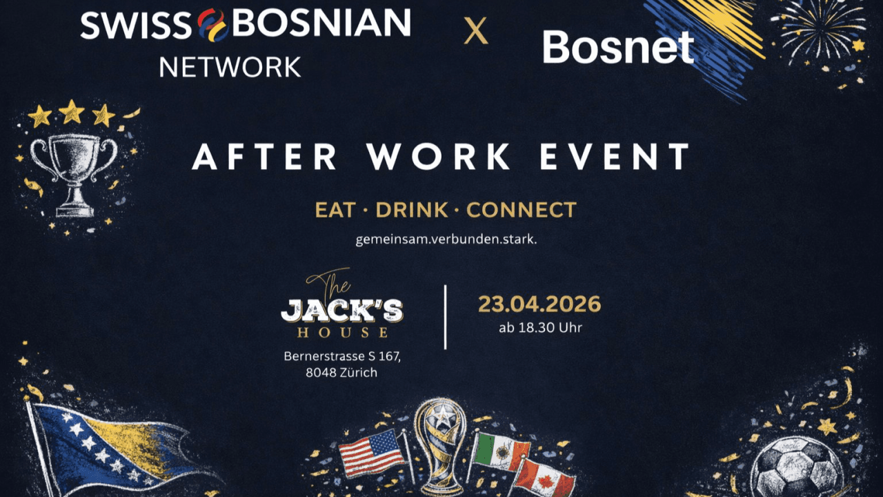 Swiss Bosnian Network x Bosnet — After Work Event